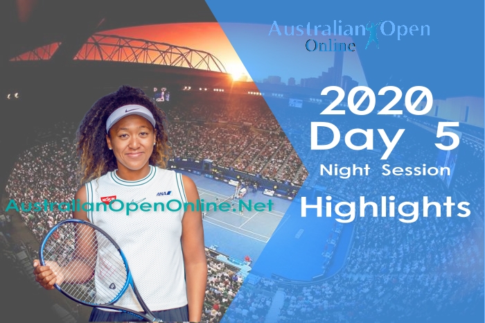 Australian Open Day 5 2020 Highlights Night Session